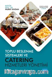 Toplu Beslenme Sistemleri ve Catering Hizmetleri Yönetimi <br /> Catering Yönetim Sistemleri