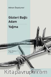 Gözleri Bağlı Adam Yağma / Toplu Öyküler 2
