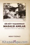 Bir Köy Yaşamından Masalsı Anılar