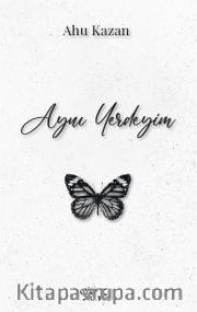 Aynı Yerdeyim