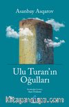 Ulu Turan’ın Oğulları