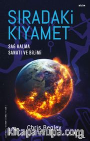 Sıradaki Kıyamet <br /> Sağ Kalma Sanatı ve Bilimi