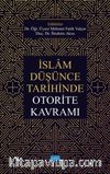 İslam Düşünce Tarihinde Otorite Kavramı