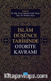 İslam Düşünce Tarihinde Otorite Kavramı