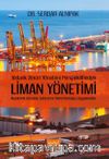 Tedarik Zinciri Yönetimi Perspektifinden Liman Yönetimi
