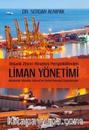 Tedarik Zinciri Yönetimi Perspektifinden Liman Yönetimi