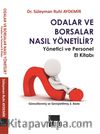 Odalar ve Borsalar Nasıl Yönetilir & Yönetici ve Personel El Kitabı