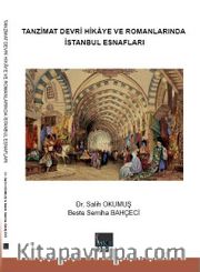 Tanzimat Devri Hikaye ve Romanlarında İstanbul Esnafları