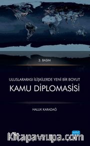 Uluslararası İlişkilerde Yeni Bir Boyut  Kamu Diplomasisi