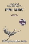Uşaklı Şeyhî Muslihiddin Mustafa Dîvan-ı İlahiyat