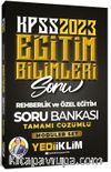 2023 KPSS Eğitim Bilimleri Rehberlik ve Özel Eğitim Tamamı Çözümlü Soru Bankası (Modüler Set İçerisindeki)