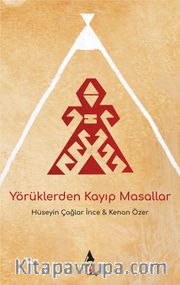 Yörüklerden Kayıp Masallar