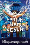 Komşum Bay Tesla
