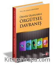 Örnek Olaylarla Örgütsel Davranış