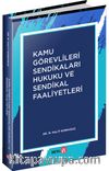 Kamu Görevlileri Sendikaları Hukuku ve Sendikal Faaliyetler