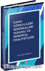 Kamu Görevlileri Sendikaları Hukuku ve Sendikal Faaliyetler