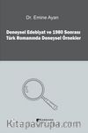 Deneysel Edebiyat ve 1980 Sonrası Türk Romanında Deneysel Örnekler