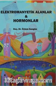 Elektromanyetik Alanlar - Hormonlar
