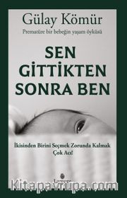 Sen Gittikten Sonra Ben