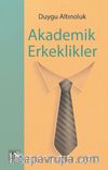 Akademik Erkeklikler
