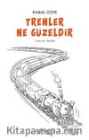 Trenler Ne Güzeldir