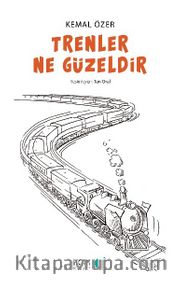 Trenler Ne Güzeldir