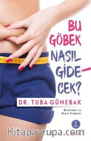 Bu Göbek Nasıl Gidecek