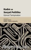 Kadın ve Sosyal Politika Güncel Tartışmaları