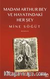 Madam Arthur Bey ve Hayatındaki Her Şey