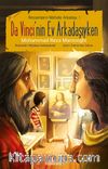 Da Vinci’nin Ev Arkadaşıyken