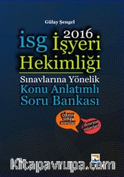 2016 İşyeri Hekimliği Sınavlarına Hazırlık Konu Anlatımlı Soru Bankası