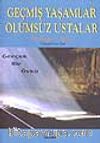 Geçmiş Yaşamlar Ölümsüz Ustalar