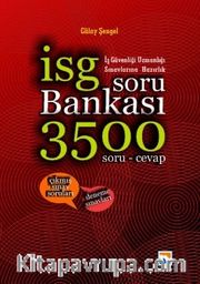 2016 İSG İş Sağlığı ve Güvenliği Sınavlarına Hazırlık Soru Bankası 3500 Soru-Cevap 