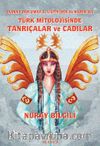 İnanna'dan Umay'a, Lilith'den Al Karısı'na: Türk Mitolojisinde Tanrıçalar ve Cadılar