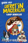Gofret’in Maceraları Kayıp Bebekler