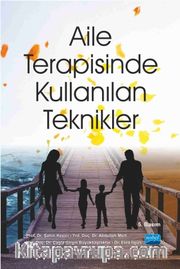 Aile Terapisinde Kullanılan Teknikler