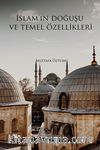 İslam’ın Doğuşu ve Temel Özellikleri