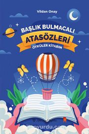 Başlık Bulmacalı Atasözleri Öyküler Kitabım