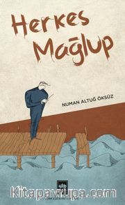 Herkes Mağlup