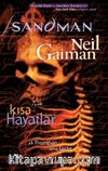 Sandman 7 / Kısa Hayatlar