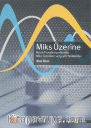 Miks Üzerine