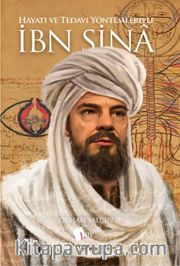 Hayatı ve Tedavi Yöntemleriyle İbn Sina