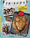 Friends: Resmi Yemek Kitabı (Karton Kapak)