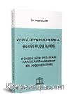Vergi Ceza Hukukunda Ölçülülük İlkesi 