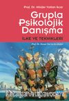 Grupla Psikolojik Danışma İlke ve Teknikleri