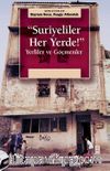 Suriyeliler Her Yerde! & Yerliler ve Göçmenler