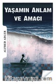 Yaşamın Anlam ve Amacı