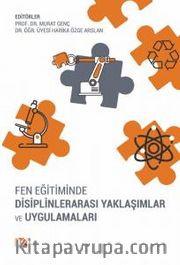 Fen Eğitiminde Disiplinlerarası Yaklaşımlar ve Uygulamaları