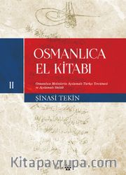Osmanlıca El Kitabı 2 <br /> Osmanlıca Metinlerin Çevriyazısı ve Tıpkıbasımlar