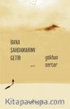 Bana Şahdamarımı Getir